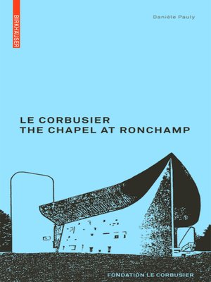 cover image of Le Corbusier – The Chapel at Ronchamp